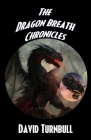 The Dragon Breath Chronicles By David Turnbull Cover Image