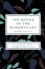 The Hound of the Baskervilles (Annotated): A Tar & Feather Classic: Straight Up With a Twist By Arthur Conan Doyle, Shane Emmett (Editor) Cover Image
