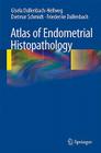 Atlas of Endometrial Histopathology Cover Image