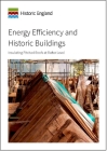 Energy Efficiency and Historic Buildings: Insulating Pitched Roofs at Rafter Level By Historic England (Editor) Cover Image