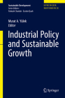 Industrial Policy and Sustainable Growth (Sustainable Development) By Murat A. Yülek (Editor) Cover Image