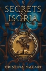 Secrets of Isoria By Cristina Macari Cover Image