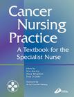 Cancer Nursing Practice: A Textbook for the Specialist Nurse Cover Image