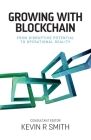 Growing with Blockchain: From disruptive potential to operational reality Cover Image