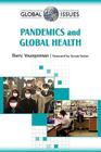 Pandemics and Global Health (Global Issues (Checkmark Books)) Cover Image
