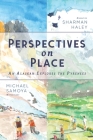 Perspectives on Place: An Alaskan Explores the Pyrenees By Sharman Haley, Michael Samoya (Illustrator) Cover Image