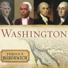 Washington Lib/E: The Making of the American Capital By Fergus M. Bordewich, Richard Allen (Read by) Cover Image