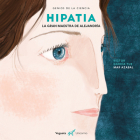 Hipatia: La gran maestra de Alejandría (Genios de la Ciencia) By Victor García Tur, Mar Azabal, BD (Illustrator) Cover Image