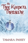 The Tree Keeper's Treasure By Tamara Passey Cover Image