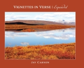 Vignettes In Verse Expanded By Jay Carson, Trudy Chiswell (Editor), Jay &. Jean Carson (Photographer) Cover Image