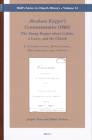 Abraham Kuyper's Commentatio (1860): The Young Kuyper about Calvin, a Lasco, and the Church (2 Vols.): I: Introduction, Annotations, Bibliography, and By Jasper Vree, Johan Zwaan Cover Image