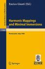 Harmonic Mappings and Minimal Immersion: Lectures Given at the 1st 1984 Session of the Centro Internationale Matematico Estivo (C.I.M.E.) Held at Mont Cover Image