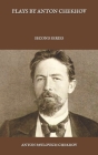 Plays by Anton Chekhov: Second Series By Anton Pavlovich Chekhov Cover Image