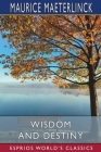 Wisdom and Destiny (Esprios Classics) Cover Image