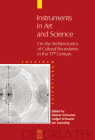Instruments in Art and Science: On the Architectonics of Cultural Boundaries in the 17th Century (Theatrum Scientiarum: English Edition #2) Cover Image