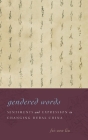 Gendered Words: Sentiments and Expression in Changing Rural China By Fei-Wen Liu Cover Image