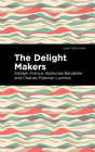 The Delight Makers By Adolph Francis Alphonse Bandelier, Charles Fletcher Lummis, Mint Editions (Contribution by) Cover Image