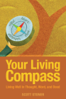 Your Living Compass: Living Well in Thought, Word, and Deed Cover Image