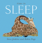 Time to Sleep By Steve Jenkins, Steve Jenkins (Illustrator), Robin Page Cover Image