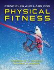 Principles and Labs for Physical Fitness (Mindtap Course List) By Wener W. K. Hoeger, Sharon a. Hoeger Cover Image