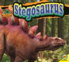 Stegosaurus (Discovering Dinosaurs (Av2 Weigl)) By Aaron Carr Cover Image