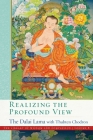 Realizing the Profound View (The Library of Wisdom and Compassion  #8) By His Holiness the Dalai Lama, Venerable Thubten Chodron Cover Image