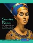 Saving Face: The Scents-able Way to Wrinkle-Free Skin Cover Image