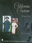California Couture (Schiffer Book for Designers & Collectors) Cover Image