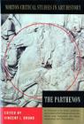 The Parthenon (Norton Critical Studies in Art History) By Vincent J. Bruno (Editor) Cover Image