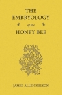 The Embryology of the Honey Bee Cover Image