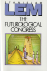 The Futurological Congress: From the Memoirs of Ijon Tichy By Stanislaw Lem Cover Image