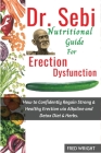 Dr. Sebi Nutritional Guide for Erectile Dysfunction By Fred Wright Cover Image