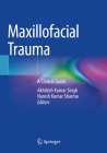 Maxillofacial Trauma: A Clinical Guide Cover Image