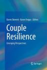 Couple Resilience: Emerging Perspectives Cover Image