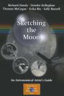 Sketching the Moon: An Astronomical Artist's Guide (Patrick Moore Practical Astronomy) Cover Image