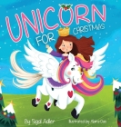 Unicorn for Christmas: Teach Kids About Giving Cover Image