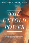 The Untold Power: Underrepresented Groups in Public Relations By Melody T. Fisher Cover Image
