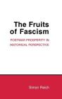 The Fruits of Fascism: Burgundian Ceremony and Civic Life in Late Medieval Ghent (Cornell Studies in Political Economy) Cover Image