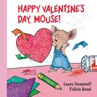 Happy Valentine's Day, Mouse! Lap Edition (If You Give...) By Laura Numeroff, Felicia Bond (Illustrator) Cover Image