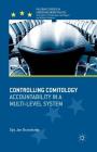 Controlling Comitology: Accountability in a Multi-Level System (Palgrave Studies in European Union Politics) Cover Image