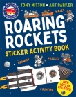 Amazing Machines Roaring Rockets Sticker Activity Book By Tony Mitton, Ant Parker (Illustrator) Cover Image