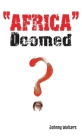 Africa - Doomed? By Johnny Walters Cover Image