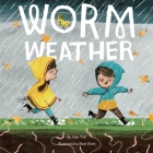 Worm Weather By Jean Taft, Matt Hunt (Illustrator) Cover Image