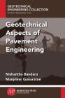 Geotechnical Aspects of Pavement Engineering Cover Image
