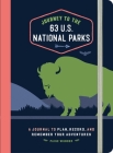 Journey to the 63 U.S. National Parks: A Journal to Plan, Record, and Remember Your Adventures Cover Image