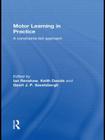 Motor Learning in Practice: A Constraints-Led Approach Cover Image