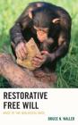 Restorative Free Will: Back to the Biological Base Cover Image