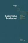 Drosophila Eye Development (Results and Problems in Cell Differentiation #37) Cover Image