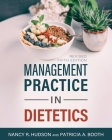 Management Practice in Dietetics By Nancy R. Hudson, Patricia A. Booth Cover Image