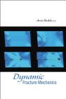 Dynamic Fracture Mechanics Cover Image